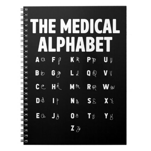 Doctors Medical Alphabet Funny Nurse Life Notebook