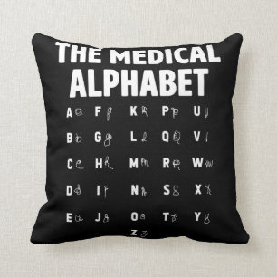 Doctors Medical Alphabet Funny Nurse Life Throw Pillow
