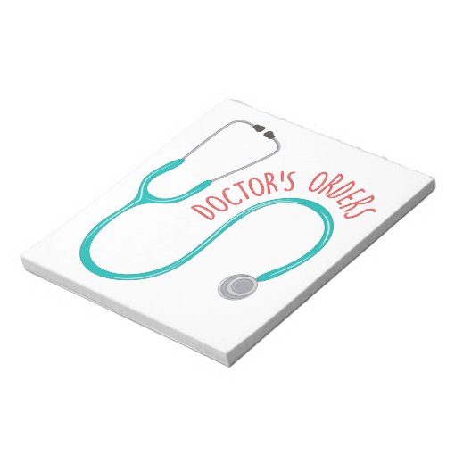 Doctors Orders Notepad Zazzle 9974