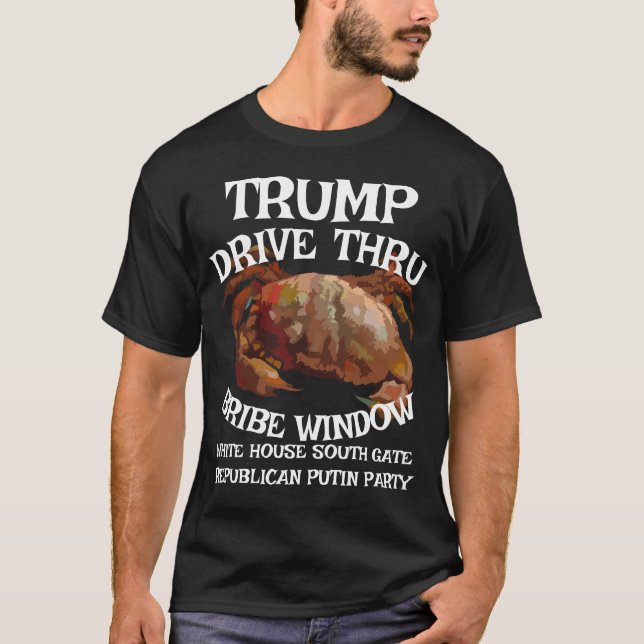 DOD DOJ EPA Drive Bribe Window White House T-Shirt (Front)
