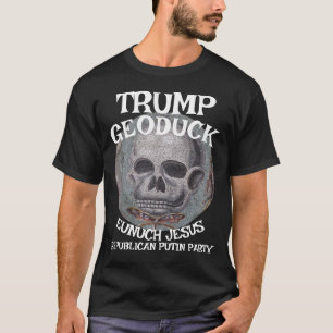 DOD DOJ EPA Geoduck Eunuch Jesus Republican Party T-Shirt