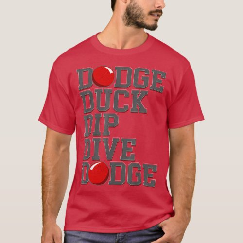 Dodge Ball Shirt Funny Dodgeball Dodge Duck Dip Di