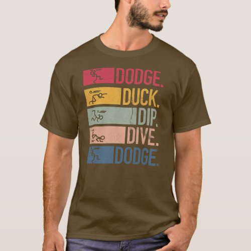 Dodgeball Player Ball Game Dodgeballer Dodge Duck T_Shirt