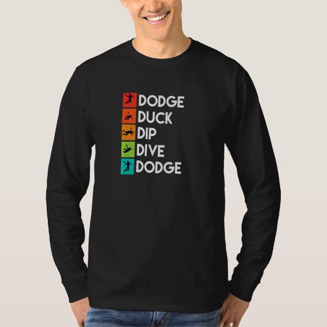 Dodgeball Player Quotes Apparel Dodge Ball T-Shirt (Front)