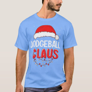 Dodgeball Santa Claus Christmas Matching Costume T T-Shirt