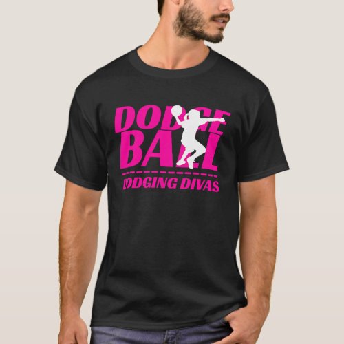 Dodging Divas Dodgeball Tournament Team Name Match T_Shirt