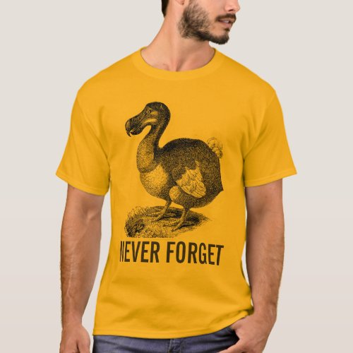 Dodo Bird Never Forget shirt
