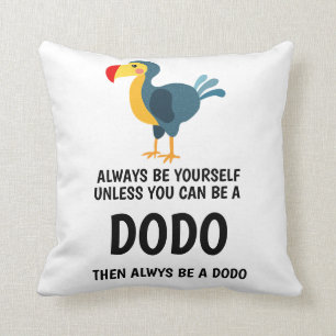 Dodo Special Quotes Throw Pillow