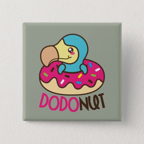 Dodonut Do Do Bird Donut Button
