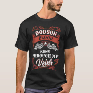 Dodson blood runs through my veins family christma T-Shirt
