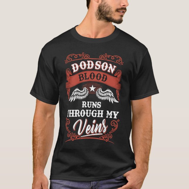 Dodson blood runs through my veins family christma T-Shirt (Front)