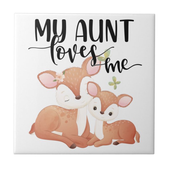 Doe and Fawn My Aunt Loves Me Ceramic Tile (Front)