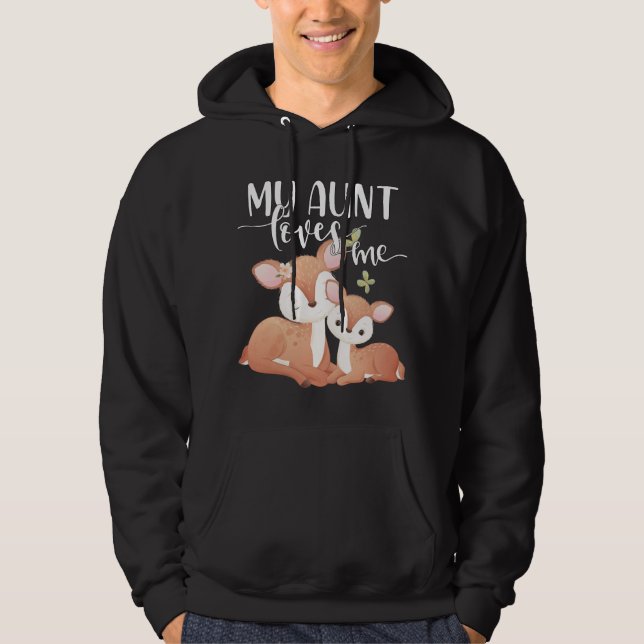 Doe and Fawn My Aunt Loves Me Hoodie (Front)