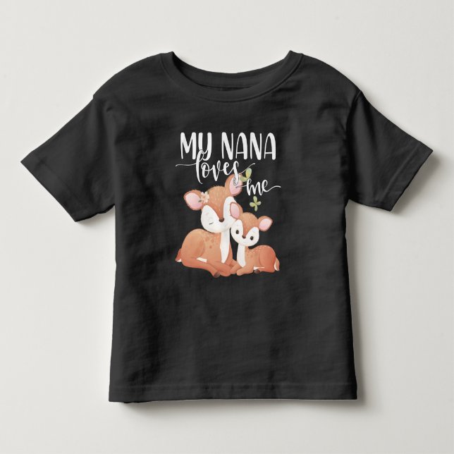Doe and Fawn My Nana Loves Me Toddler T-shirt (Front)