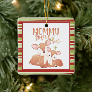 Doe Deer and Fawn Mommy Loves Me Ceramic Ornament