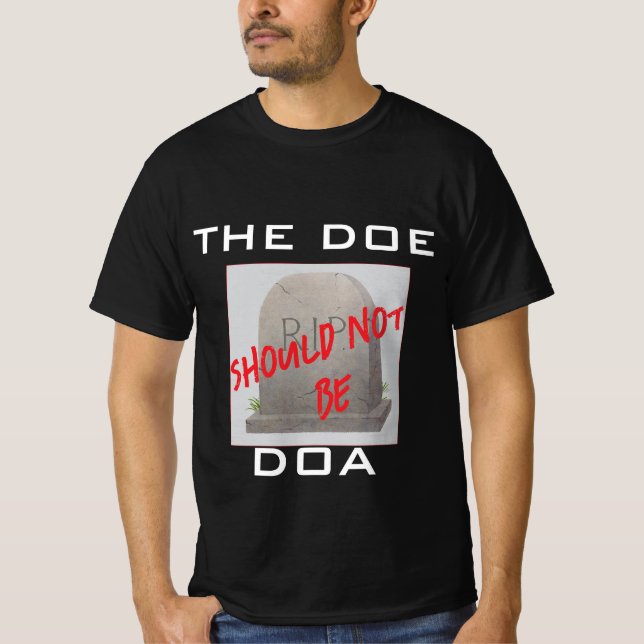 DOE not DOA------Support Public Education in Style T-Shirt (Front)