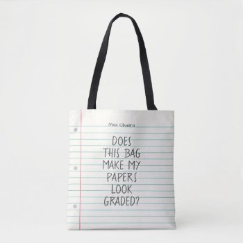 Does Make Papers Look Graded Teacher Name School Tote Bag by red_dress at Zazzle