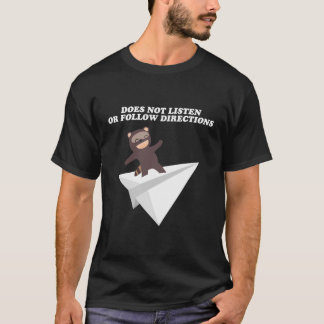 Does Not Listen Or Follow Directions Raccoon Paper T-Shirt