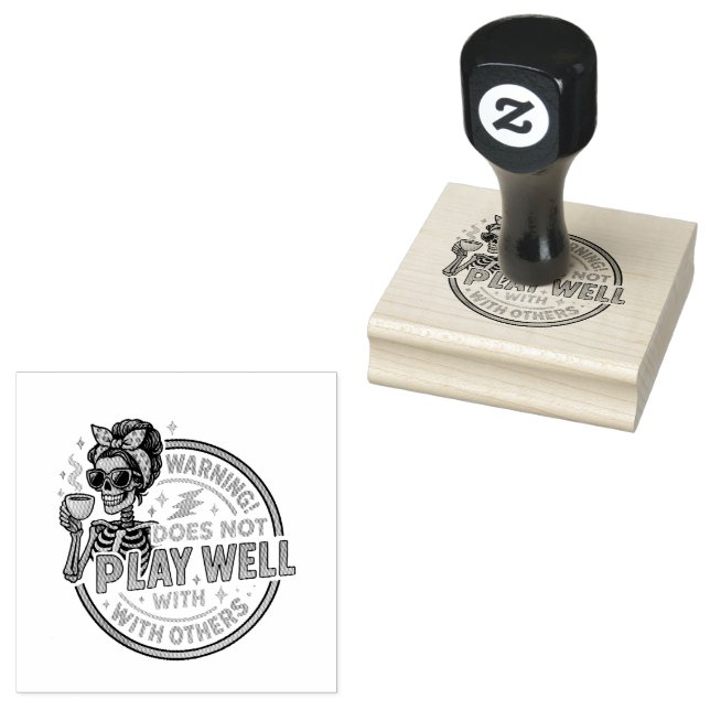 Does Not Play Well....  Rubber Stamp (Stamped)