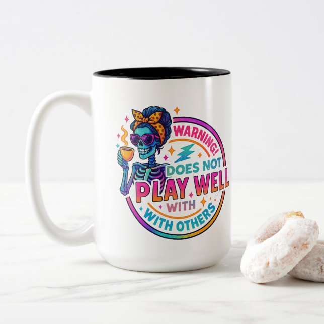 Does Not Play Well....  Two-Tone Coffee Mug (With Donut)