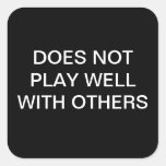 Does Not Play Well With Others Stickers at Zazzle