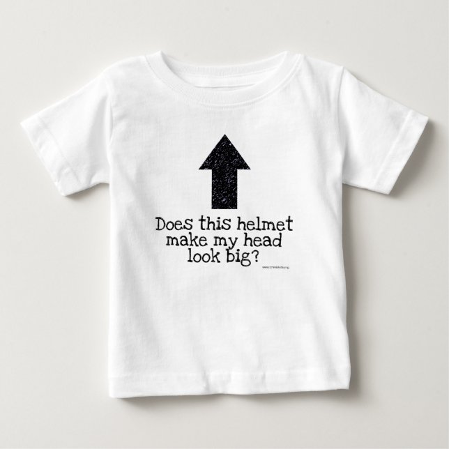 Does this helmet make my head look big? baby T-Shirt (Front)