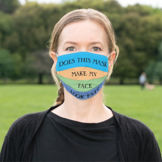 Does This Mask Make My Face Look Fat? (Outside)