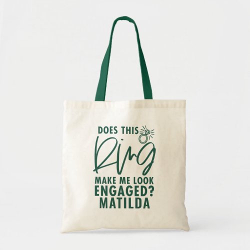 Does this ring make me look engaged fiancee bride tote bag