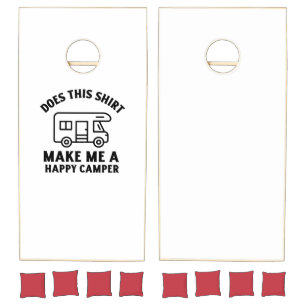 DOES THIS SHIRT MAKE ME A HAPPY CAMPER CORNHOLE SET