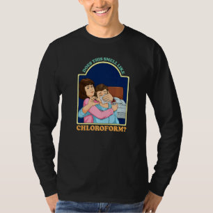 Does This Smell Like Chloroform Dark Humor Chloro T-Shirt