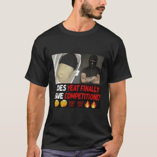 Does Yeat Finally Have Competition For S T-Shirt