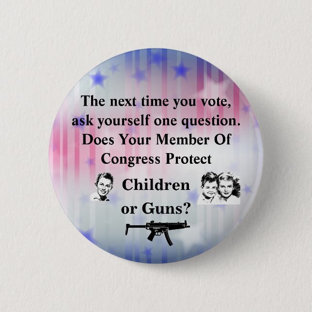 Does your member of congress protect Children or.. Button (Front)