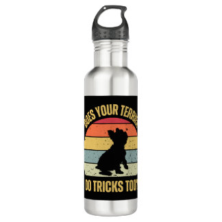 Does Your Terrier Do Tricks Too Stainless Steel Water Bottle