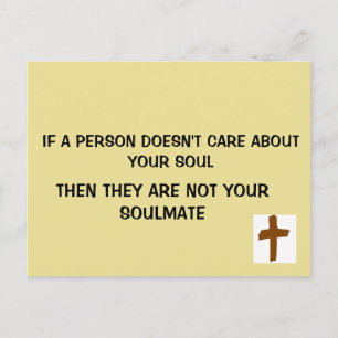 DOESN'T CARE ABOUT YOUR SOUL, NOT YOUR SOULMATE POSTCARD