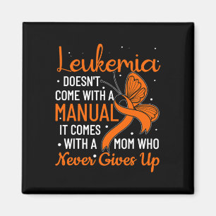 Doesn't Come With A Manual Leukemia  Magnet