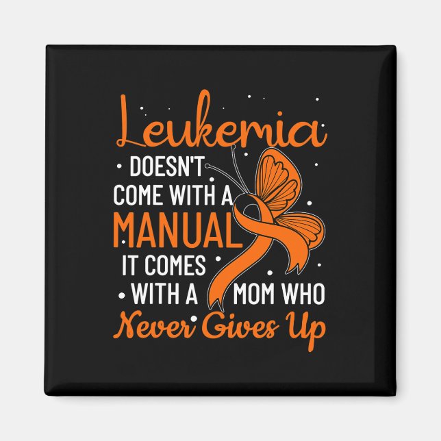 Doesn't Come With A Manual Leukemia  Magnet (Front)