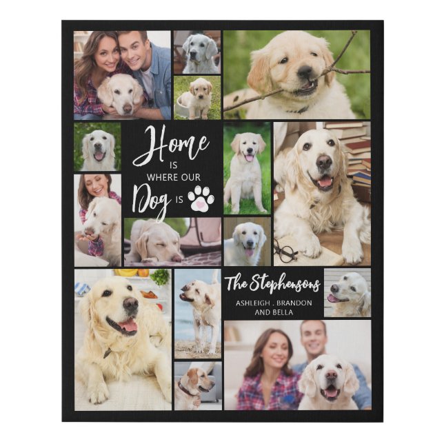 Dog 15 Photos HOME IS WHERE OUR DOG IS Custom Faux Canvas Print (Front)