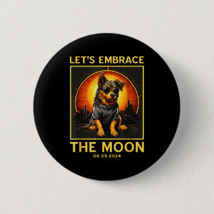 Dog 2024 Total Solar Eclipse Embrace Moon Funny Do Button