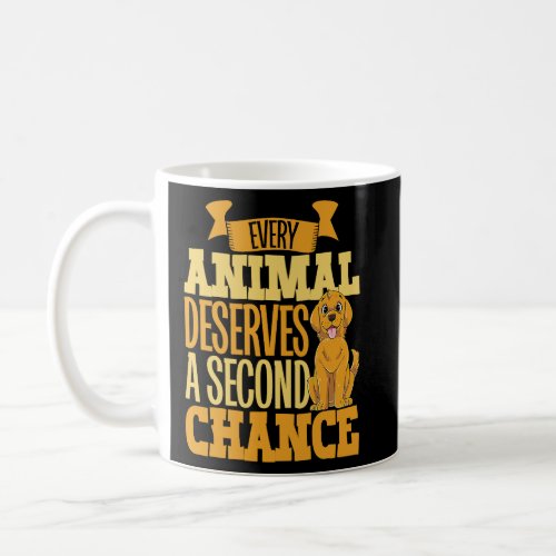 Dog Adoption Animal Rescue Animal Rights Rescue An Coffee Mug