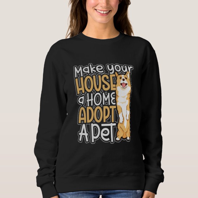 Dog Adoption Animal Rescue Animal Rights Rescue An Sweatshirt (Front)