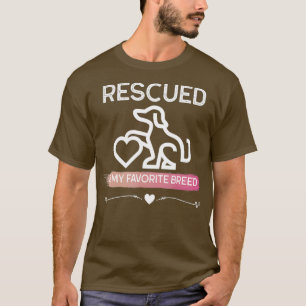 Dog Adoption Rescued Is My Favorite Breed Dog T-Shirt