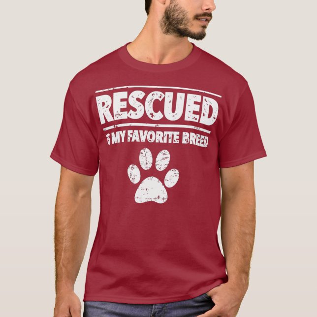 Dog Adoption Rescued Is My Favorite Breed Dog T-Shirt (Front)