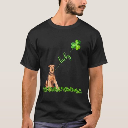 Dog Airedale Terrier Lucky Airedale Terrier Dog Sh T_Shirt