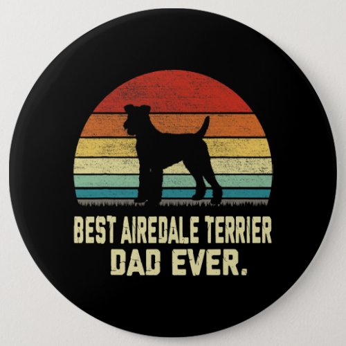 Dog Airedale Terrier Vintage Best Airedale Terrier Button