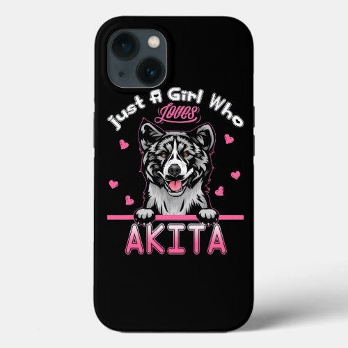 Dog Akita Just A Girl Who Loves Akita Mom Girl Wom iPhone 13 Case