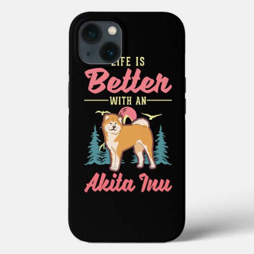 Dog Akita Life is better with an Akita Inu 2 iPhone 13 Case