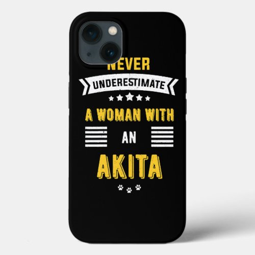 Dog Akita Never Underestimate a Woman with an Akit iPhone 13 Case