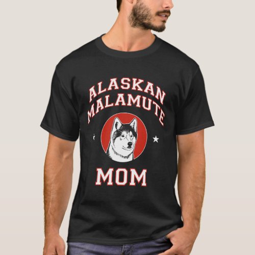 Dog Alaskan Malamute Mom Dog Mother T_Shirt