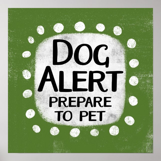 Dog Alert Poster Wall Art (Front)