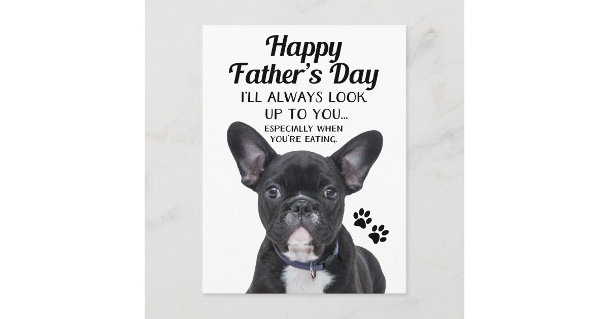 Dog Always Look Up To You Fathers Day Postcard Zazzle Com